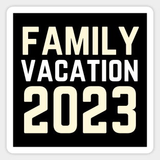 Best Family Vacation Magnet